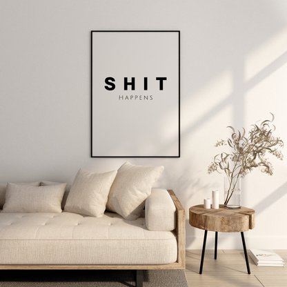 Shit Happens Poster | Funny Guest Toilet Poster